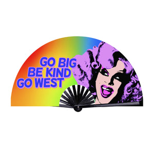Go Big! Be Kind! Go West! Fan
