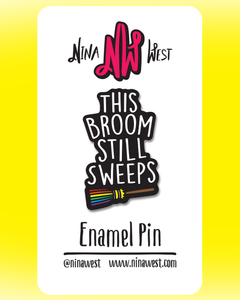 Broom Still Sweeps Pin